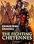 The Fighting Cheyennes