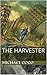 The Harvester