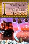 FERRANTE Y EL CASTILLO DEL HUEVO MAGICO: Una novela histórica