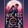 Wicked Fox by Kat Cho