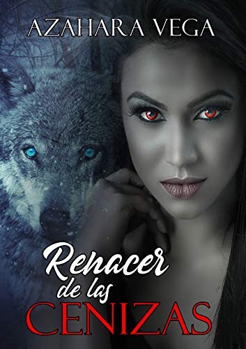 Renacer de las cenizas (Kindle Edition)