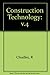 Construction Technology: v.4