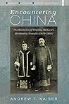 Encountering China: The Evolution of Timothy Richard’s Missionary Thought (1870–1891) (Evangelical Missiological Society Monograph Series Book 1)