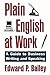 Plain English at Work: A Guide to Writing and Speaking