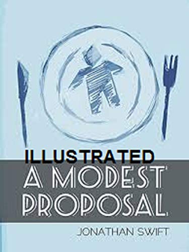 A Modest Proposal Illustrated