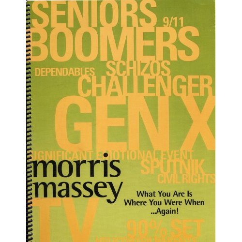 What You Are Is Where You Were When... Again! With Morris Massey by