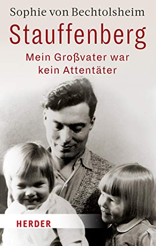 Stauffenberg - mein Großvater war kein Attentäter (Kindle Edition)