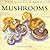 Mushrooms and Fungi