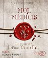 Moi, Medicis