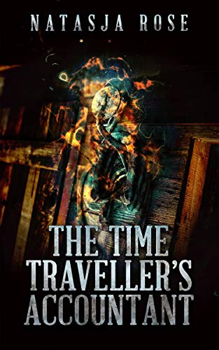 The Time Traveller’s Accountant (Supporting the Time-Space Continuum #2)