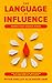 The Language of Influence: ...