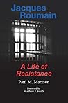 Jacques Roumain: A Life Of Resistance Jacques Roumain: A Life Of Resistance
