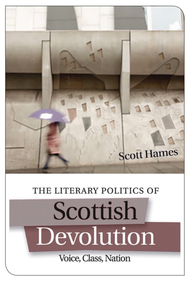 The Literary Politics of Scottish Devolution: Voice, Class, Nation (Hardcover)