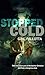 Stopped Cold