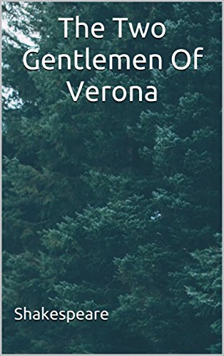 The Two Gentlemen Of Verona: