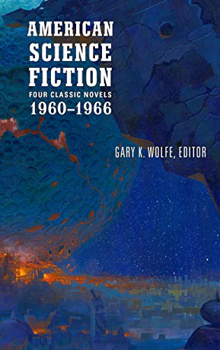 American Science Fiction: Four Classic Novels 1960-1966 (LOA #321) (Library of America)