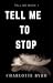 Tell Me to Stop (Tell Me #1)