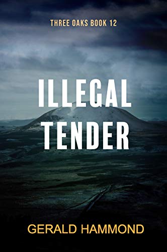 Illegal Tender (Three Oaks #12)