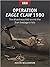 Operation Eagle Claw 1980: ...