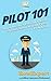 Pilot 101: How to Become a ...