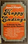 Happy Endings: 15 Stories by the Masters of the Macabre