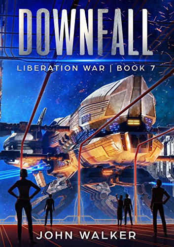 Downfall (Liberation War #7)