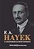 F. A. Hayek e a ingenuidade da mente socialista (Breves lições)