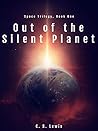Out of the Silent...
