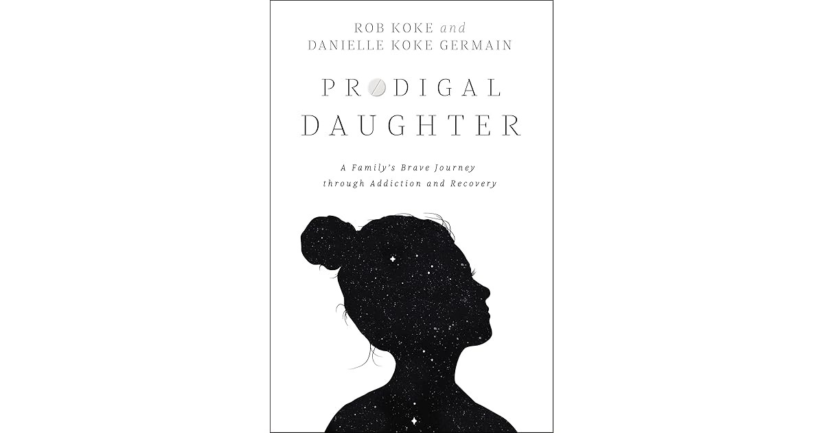 Prodigal Daughter A Familys Brave Journey Through - 