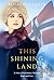 This Shining Land by Rosalind Laker