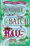 Sir Humphrey of Batch Hall (The Batch Magna Chronicles Book 2)