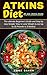 Atkins Diet Plan 2019-2020:...