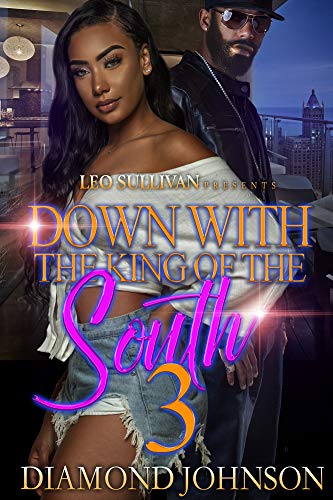 Down With the King of the South 3 (Kindle Edition)
