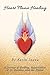 Heart Flame Healing: A Jour...