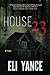 House 23: A Thriller