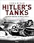 Hitler's Tanks German Panzers of World War II by Chris McNab