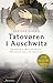 Tatovøren fra Auschwitz by Heather   Morris