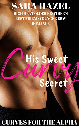 His Sweet Curvy Secret (Kindle Edition)