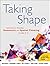 Taking Shape: Activities to Develop Geometric and Spatial Thinking, Grades K-2