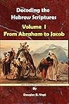 From Abraham to Jacob, Volume 1