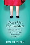 Book cover for Don't Get Too Excited