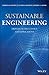 Sustainable Engineering: Drivers, Metrics, Tools, and Applications