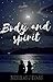Body and Spirit by Nicholas J. Evans
