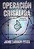 Operación Crisálida . Radiografía de un secuestro