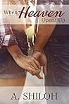 When Heaven Opens Up (When #3)