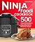 Foodi Multi-Cooker Cookbook: 500 Easy and Mouthwatering Foodi Multi-Cooker Recipes to Pressure Cook, Air Fry, Dehydrate, And More (With Complete Beginner's Guide)
