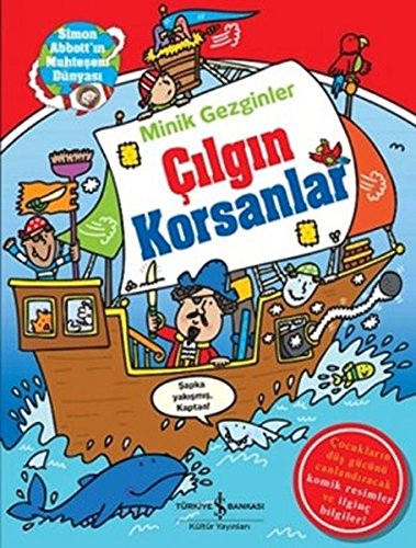 Minik Gezginler : Cilgin Korsanlar (Hardcover)