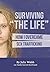 Surviving "The Life" by Julia   Walsh