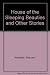 House of the Sleeping Beauties and Other Stories by Yasunari Kawabata House of the Sleeping Beauties and Other Stories by Yasunari Kawabata