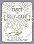 Tarot for Self-Care: How to Use Tarot to Manifest Your Best Self